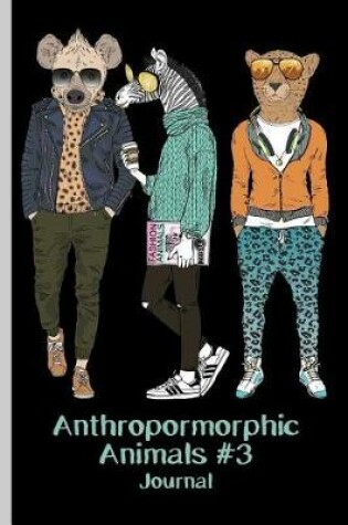 Cover of Anthropomorphic Animals #3 Journal