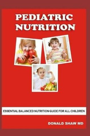 Cover of Pediatric Nutrition