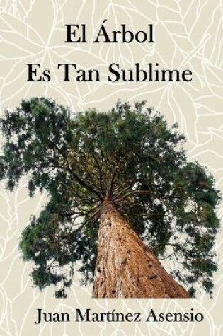 Cover of El árbol es tan sublime