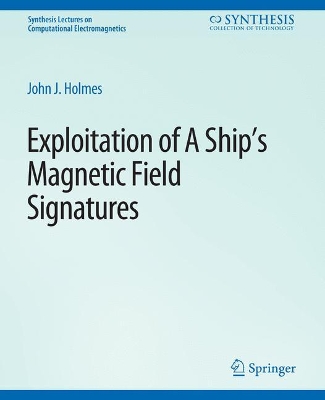 Book cover for Exploitation of a Ship's Magnetic Field Signatures