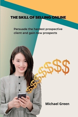 Book cover for The Skill Of Selling Online