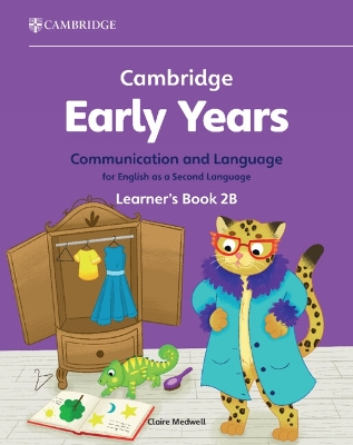 Cover of Cambridge Early Years Communication and Language for English as a Second Language Learner's Book 2B