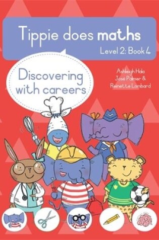 Cover of Tippie does maths (Level 2 Book 4): Discovering with careers