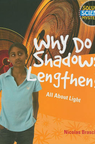 Cover of Why Do Shadows Lengthen?