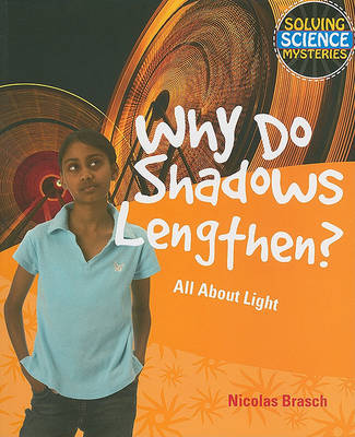 Book cover for Why Do Shadows Lengthen?