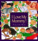 Book cover for I Love My Mommy!