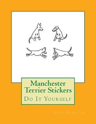 Book cover for Manchester Terrier Stickers