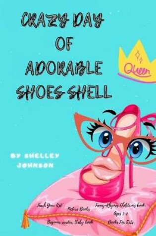 Cover of Crazy day of adorable shoes Shell