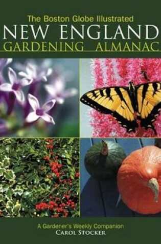 Cover of The Boston Globe Illustrated New England Gardening Almanac