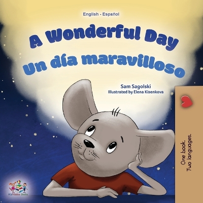 Book cover for A Wonderful Day (English Spanish Bilingual Book for Kids)