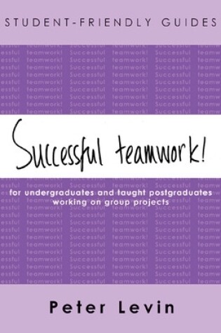 Cover of Student-Friendly Guide: Successful Teamwork!