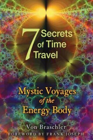 Cover of Seven Secrets of Time Travel