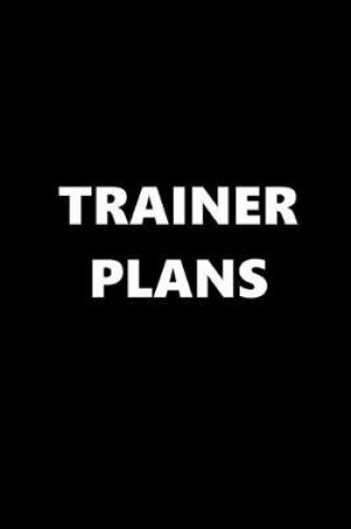 Cover of 2020 Weekly Planner School Theme Trainer Plans Black White 134 Pages