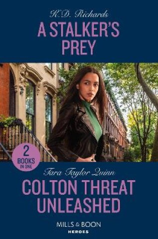 Cover of A Stalker's Prey / Colton Threat Unleashed