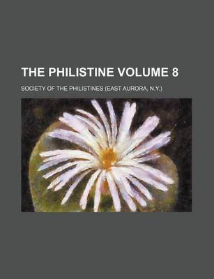 Book cover for The Philistine Volume 8