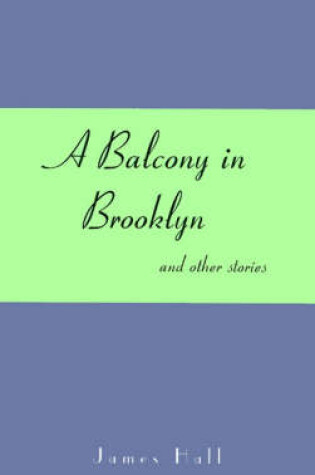 Cover of A Balcony in Brooklyn