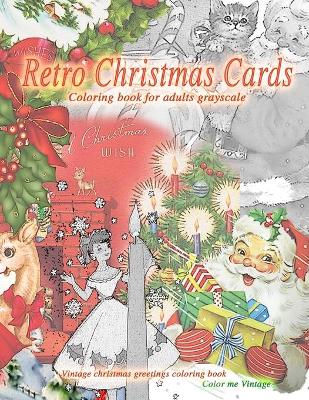 Book cover for Retro christmas cards coloring book for adults grayscale. Vintage christmas greetings coloring book