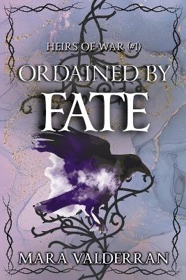 Cover of Heirs of War, Ordained by Fate
