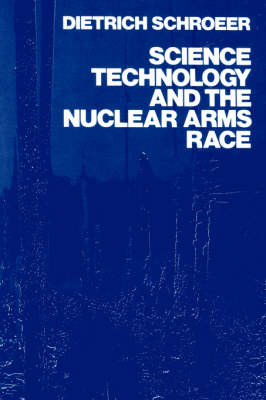 Cover of Science, Technology and the Nuclear Arms Race