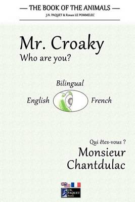 Book cover for The Book of the Animals - Mr. Croaky (Bilingual English-French)