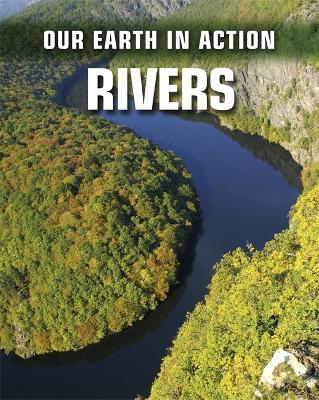 Book cover for Our Earth in Action: Rivers