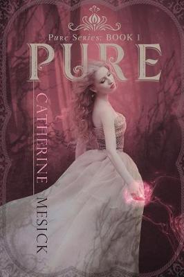Book cover for Pure (Book 1, Pure Series)