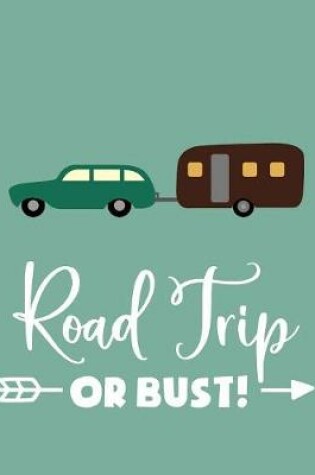 Cover of Road Trip or Bust