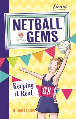 Book cover for Netball Gems 6: Keeping it Real