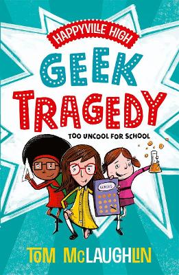 Book cover for Happyville High: Geek Tragedy