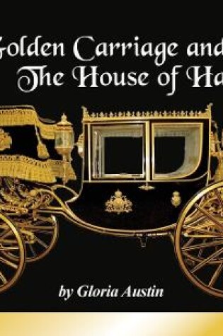 Cover of The Golden Carriage and the House of Hapsburg