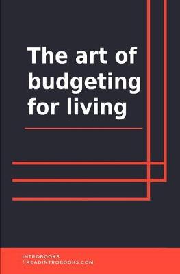 Book cover for The Art of Budgeting For Living