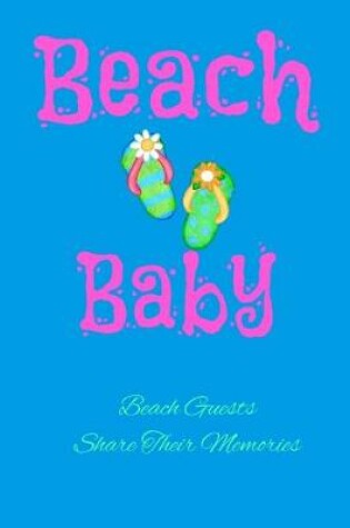 Cover of Beach Baby Beach Guests Share Their Memories