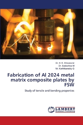 Book cover for Fabrication of Al 2024 metal matrix composite plates by FSW