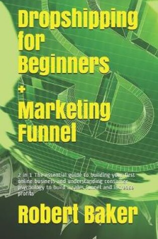 Cover of Dropshipping for Beginners + Marketing Funnel