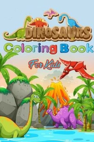 Cover of Dinosaur Coloring Book for Kids