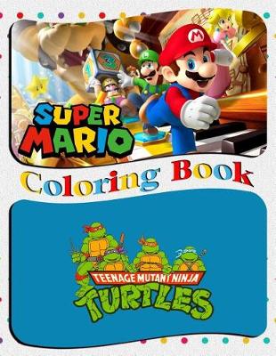 Book cover for Super Mario & Teenage Mutant Ninja Turtles Coloring Book