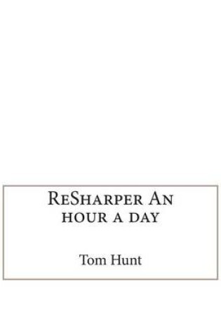 Cover of Resharper an Hour a Day