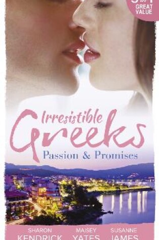 Cover of Irresistible Greeks: Passion and Promises