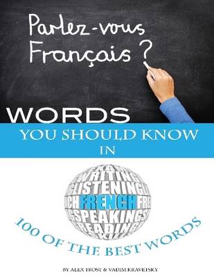 Book cover for Words You Should Know In French: 100 of the Best Words