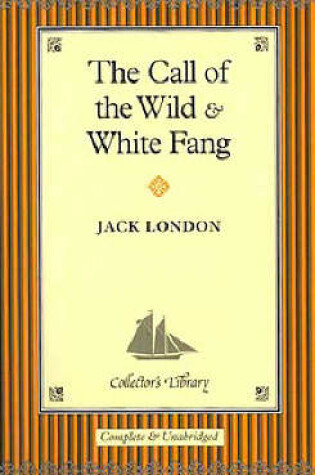 Cover of "The Call of the Wild" and "White Fang"