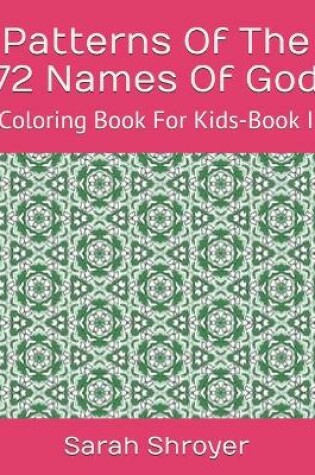 Cover of Patterns Of The 72 Names Of God