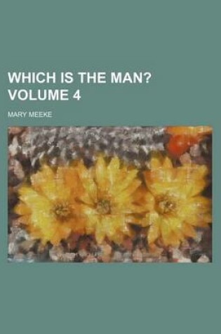 Cover of Which Is the Man? Volume 4