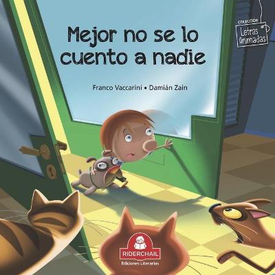Book cover for Mejor No Se Lo Cuento a Nadie