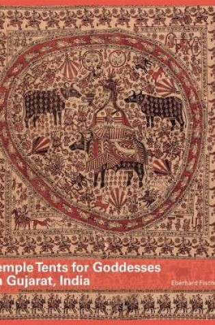 Cover of Temple Tents For Goddesses In Gujarat, India