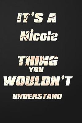 Book cover for It's a Nicole Thing You Wouldn't Understand