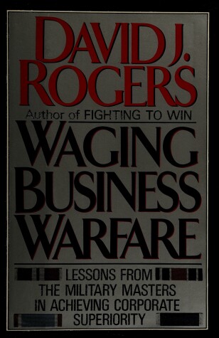 Book cover for Waging Business Warfare