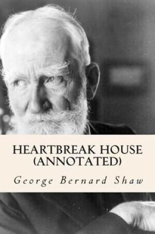 Cover of Heartbreak House (Annotated)