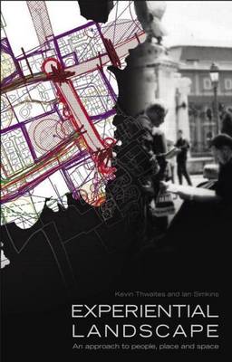 Book cover for Experiential Landscape: An Approach to People, Place and Space