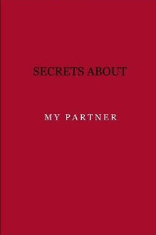 Cover of Secrets about my partner