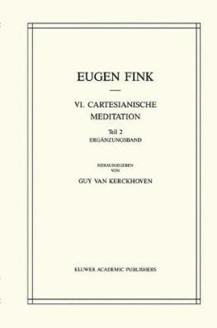 Cover of Fink, E. VI. Cartesianische Meditation Teil I : ( Set )